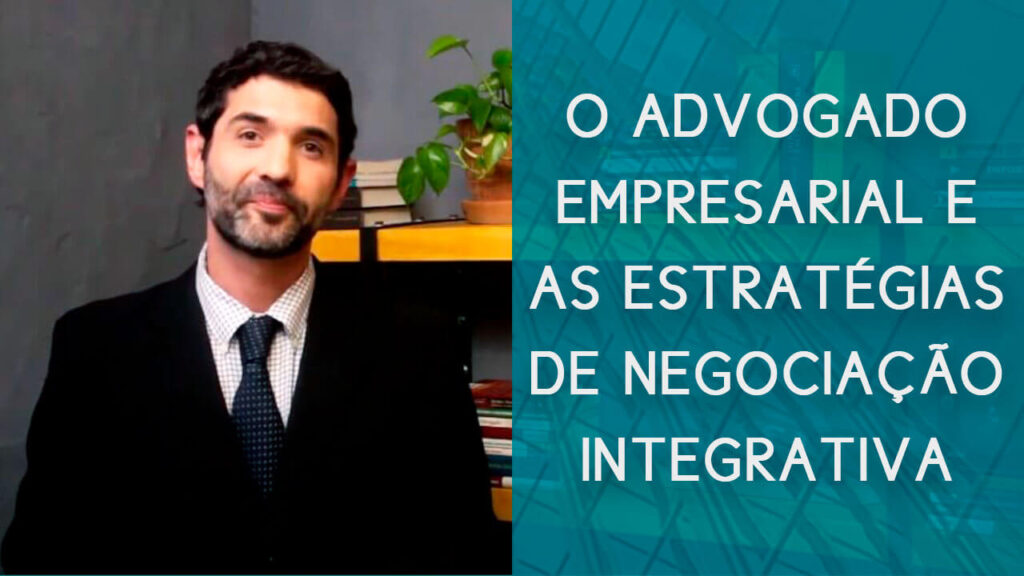 O Advogado Empresarial e as estratégias de negociação integrativa | Hernandez Perez Advocacia Empresarial