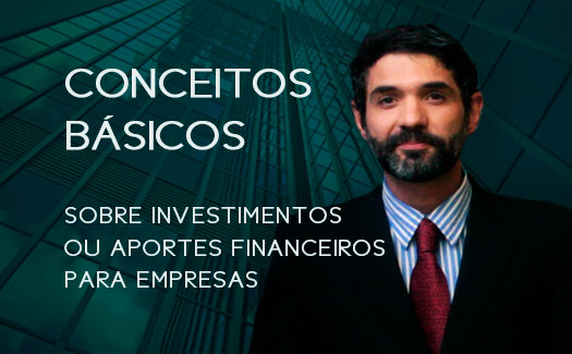 Conceitos básicos sobre investimentos ou aposrtes finanaceiros para empresas | Hernandez Perez Advocacia Empresarial