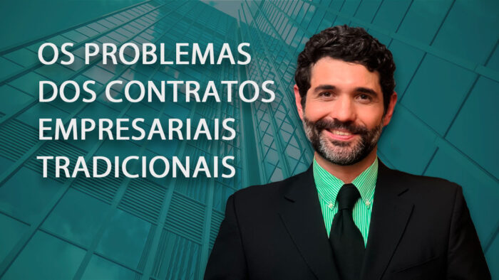 Os problemas dos contratos empresariais tradicionais | Hernandez Perez Advocacia Empresarial