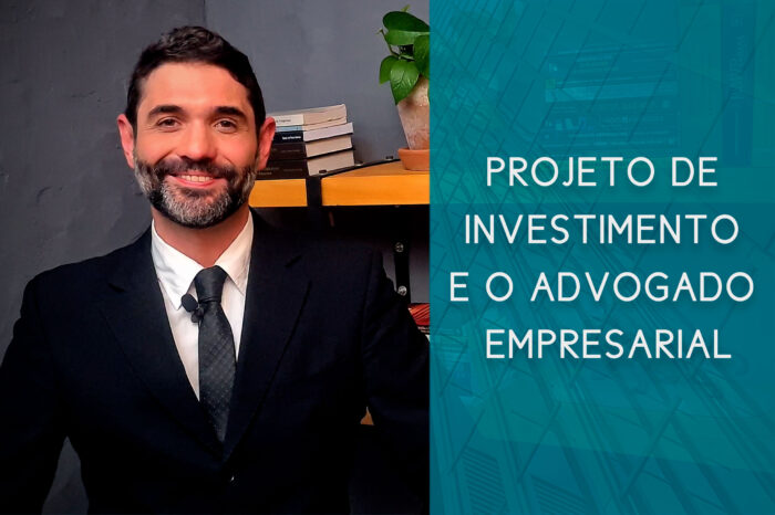Projeto de Investimento e o advogado empresarial | Hernandez Perez Advocacia Empresarial
