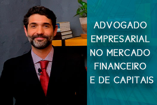 O advogado empresarial no mercado financeiro e de capitais | Hernandez Perez Advocacia Empresarial