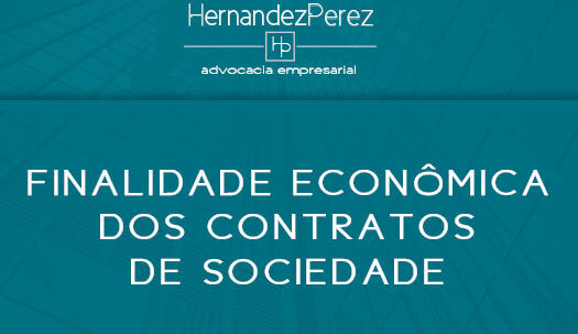 Finalidade econômica dos contratos de sociedade | Hernandez Perez Advocacia Empresarial