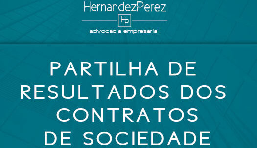 Partilha de resultados dos contratos de sociedade | Hernandez Perez Advocacia Empresarial
