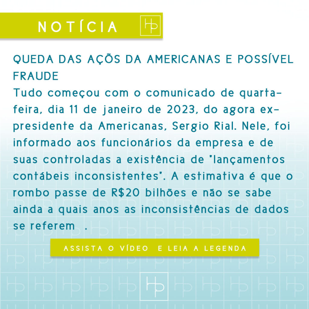 NOTÍCIA 11 01 23 - Queda das Ações da Americanas e Possível Fraude | Hernandez Perez Advocacia Empresarial