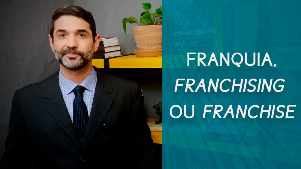 Franquia, franchising ou franchise | Hernandez Perez Advocacia Empresarial